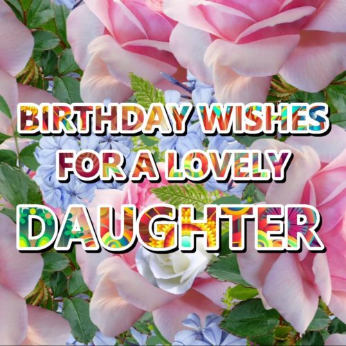 birthday wishes for a lovely daughter