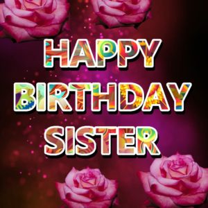 happy birthday sister wishes