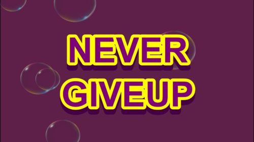 Inspirational Never Give Up Video